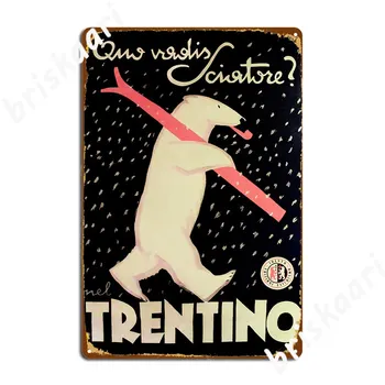 Vintage Ski Plakat Itaalia Metallist Tahvel Plakat Klubi Baar Klubi Kodu Klassikaline Plakat Tina Märk Plakatid