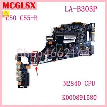 LA-B303P N2840 CPU K000891580 Emaplaadi Toshiba Satellite C50 C55 C55-b5202 Seeria Sülearvuti Emaplaadi 100% Test OK Kasutada